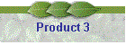 Product 3