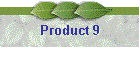 Product 9